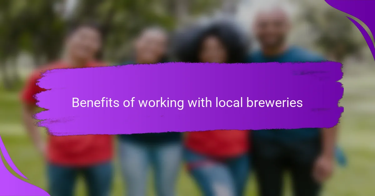 Benefits of working with local breweries