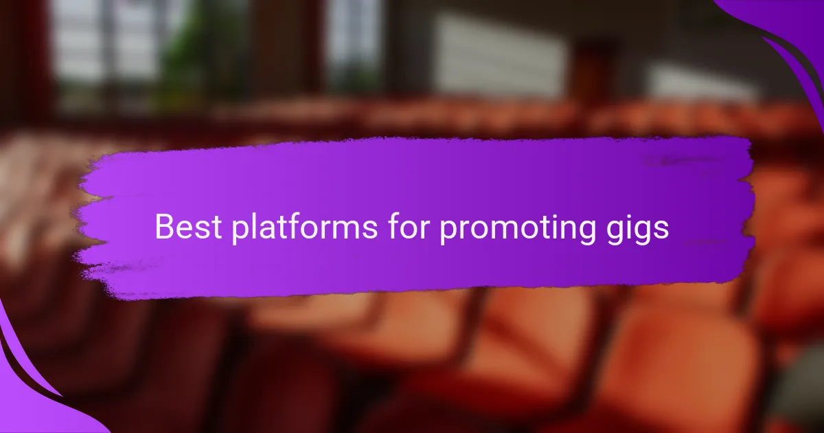 Best platforms for promoting gigs
