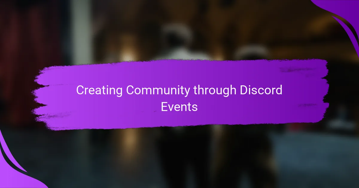 Creating Community through Discord Events