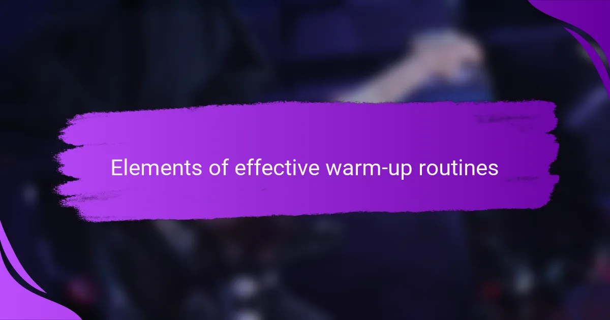 Elements of effective warm-up routines