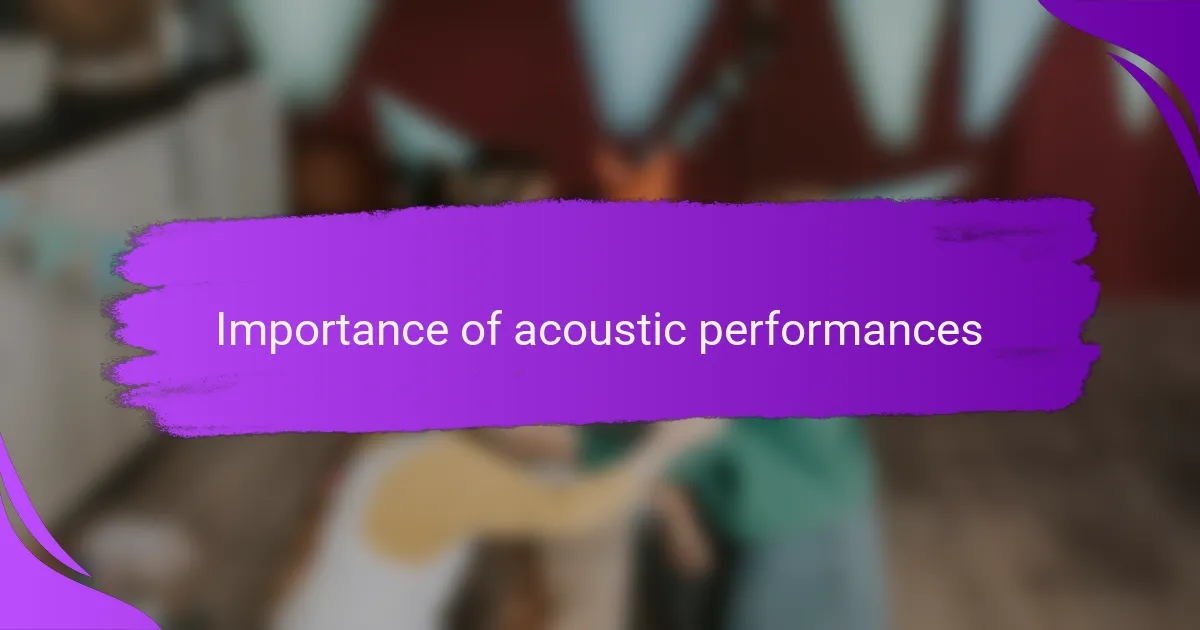 Importance of acoustic performances