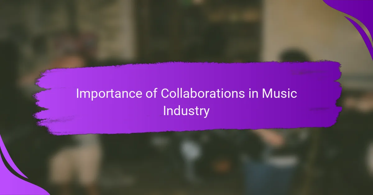 Importance of Collaborations in Music Industry