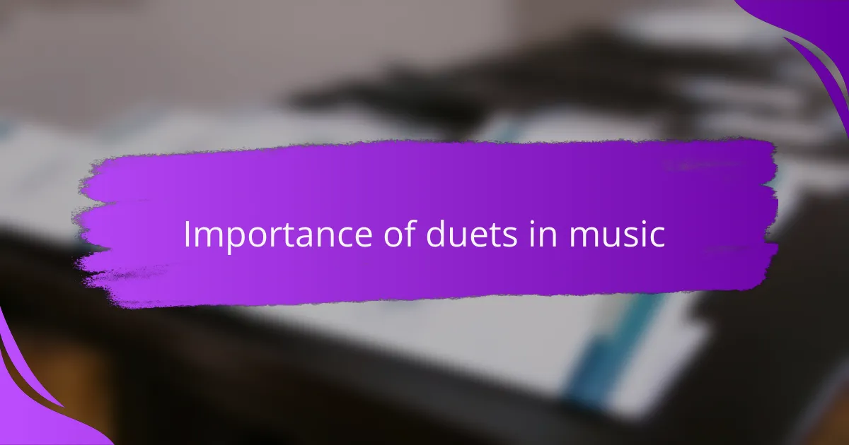 Importance of duets in music