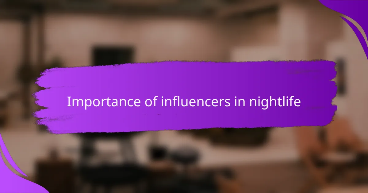 Importance of influencers in nightlife