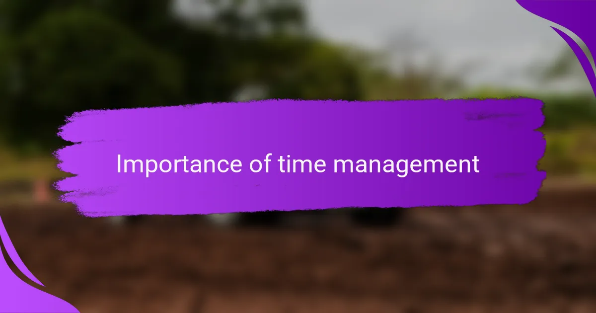 Importance of time management