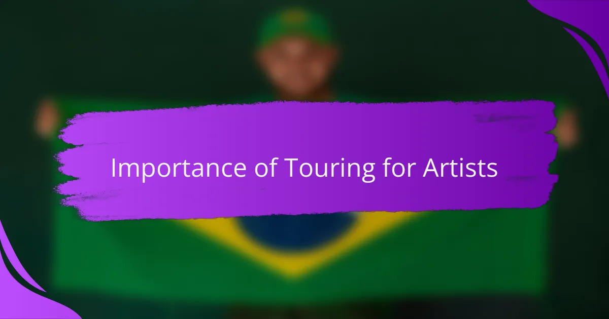 Importance of Touring for Artists