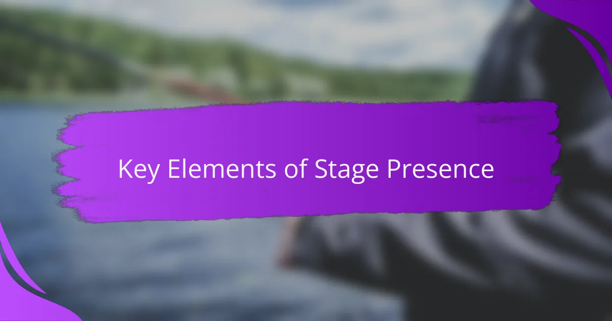 Key Elements of Stage Presence
