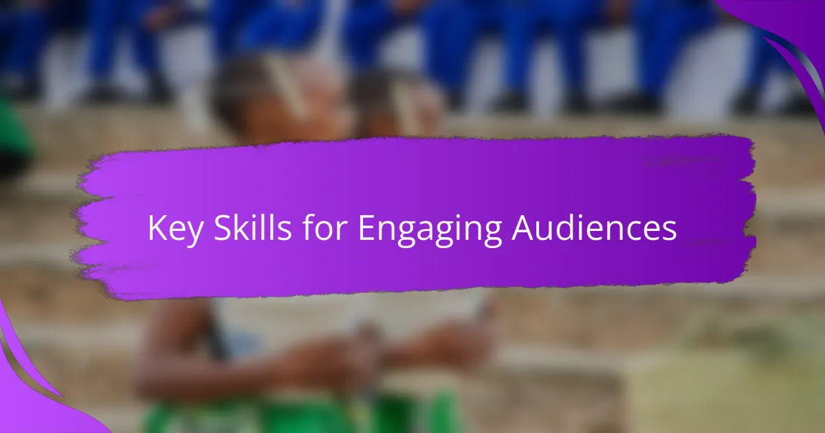 Key Skills for Engaging Audiences