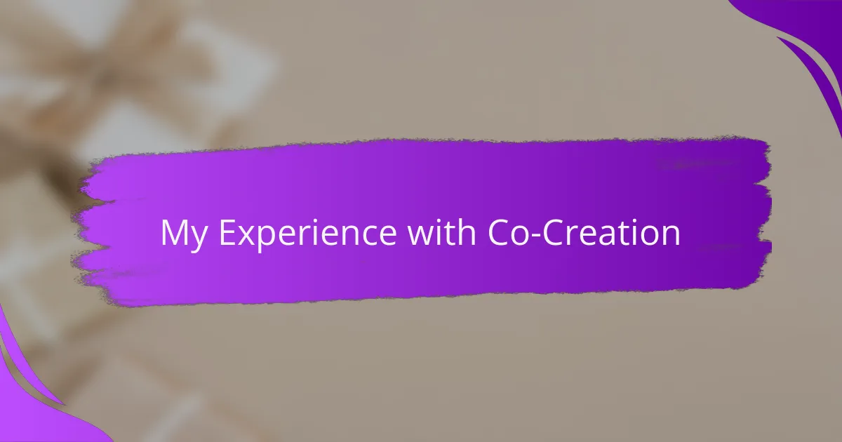 My Experience with Co-Creation