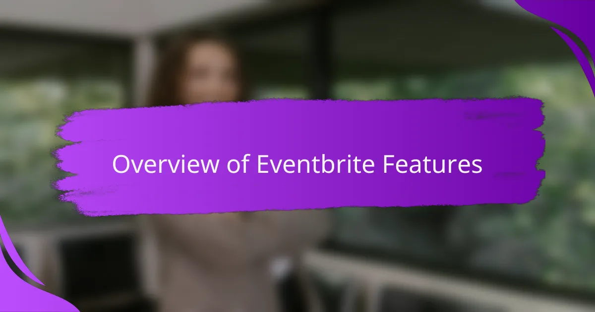 Overview of Eventbrite Features