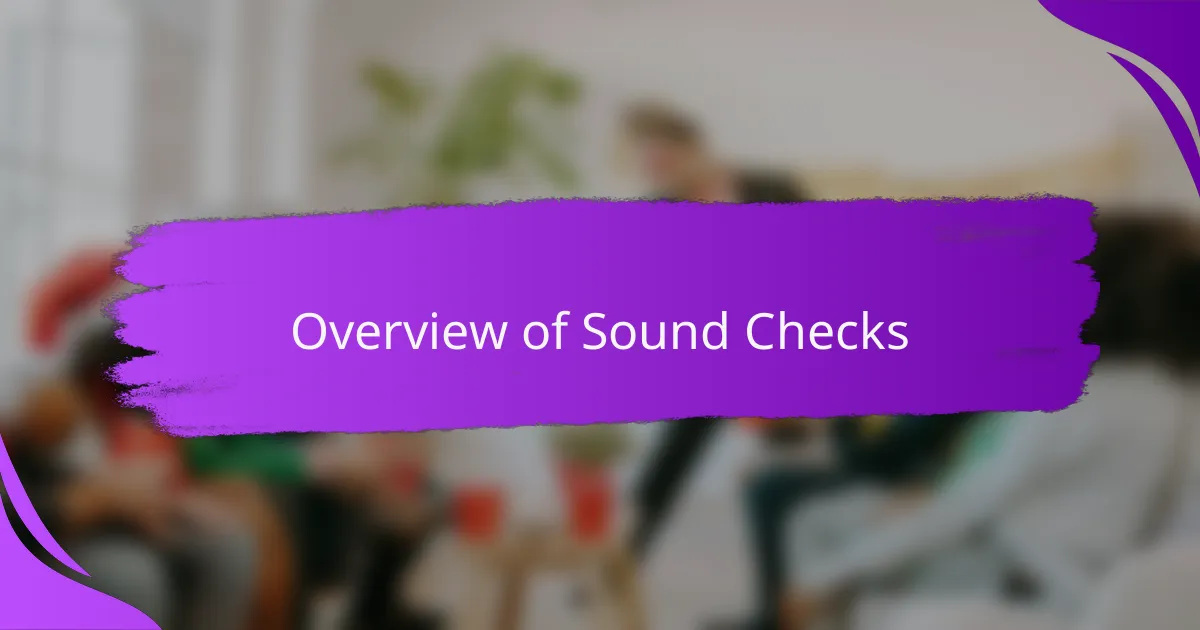 Overview of Sound Checks