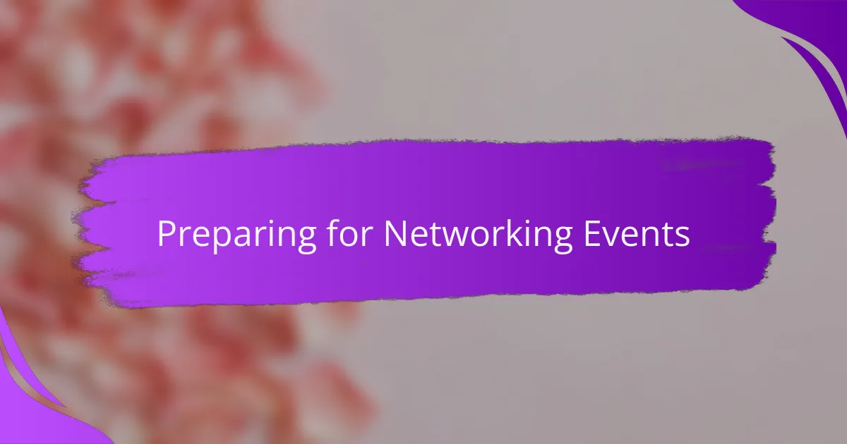 Preparing for Networking Events