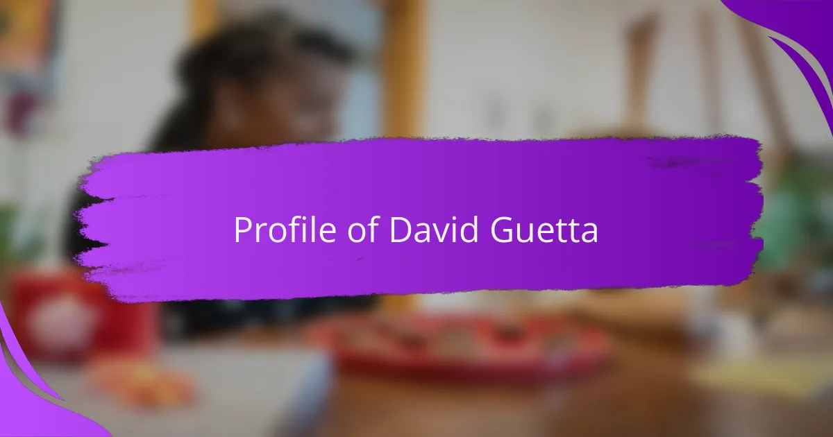 Profile of David Guetta