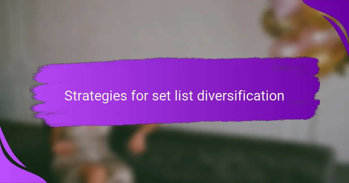 Strategies for set list diversification