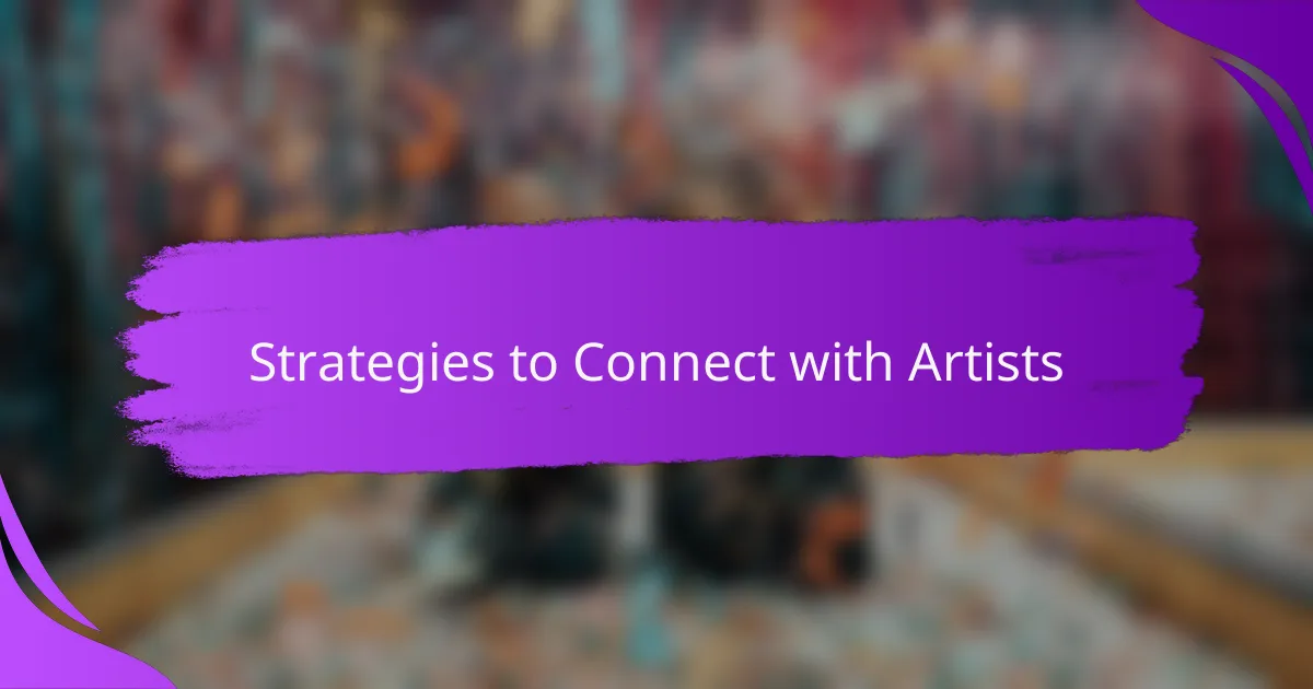 Strategies to Connect with Artists