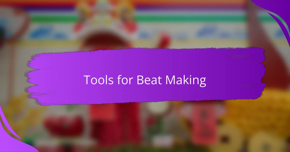 Tools for Beat Making